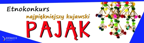 Etnokonkurs pn. &quot;Najpiękniejszy Kujawski Pająk&quot;