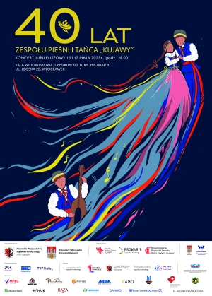 Jubileusz 40 - lecia działalności artystycznej Zespołu Pieśni i Tańca &quot;Kujawy&quot;