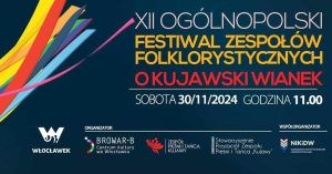 XII Ogólnopolski Festiwal Zespołów Folklorystycznych &quot;O Kujawski wianek&quot;